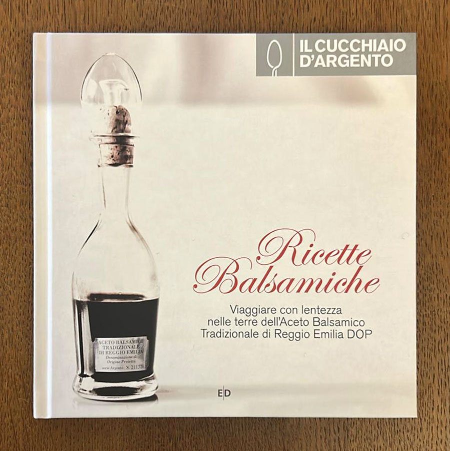 Libro Ricette Balsamiche - edito con Il Cucchiaio D’Argento